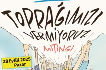 “Toprağımızı Vermiyoruz” mitingi Pazar günü Muğla’da gerçekleşecek: yoğun katılım bekleniyor