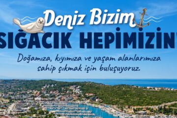 Deniz bizim, Sığacık hepimizin buluşması 7 Ağustos’ta